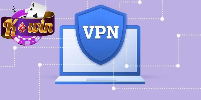 Truy cập cổng game bằng VPN đơn giản Truy cập cổng game bằng VPN đơn giản